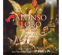 Alonso Lobo Alonso Lobo: Sacred Vocal Music (CD) Album