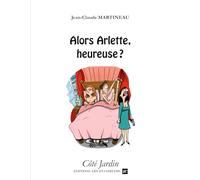 Alors Arlette, heureuse ?