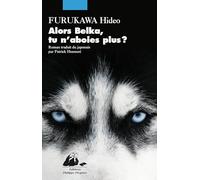 Alors Belka, tu n'aboies plus ?