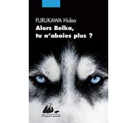 Alors Belka, tu n'aboies plus ?