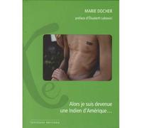 Alors je suis devenue une Indien d'Amérique ... - Marie Docher - Ixe - broché - Essai