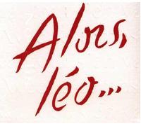 Alors Léo ...