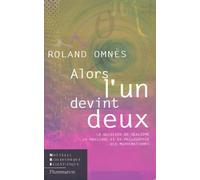 Alors l'un devint deux