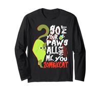 Alors, Mettez Vos Pattes Partout sur Moi, Vous Zombie Chat Manche Longue