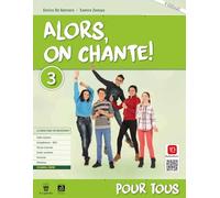 Alors, on chante! Pour tous 1. Per la Scuola media. Con e-book. Con espansione online (Vol. 3)