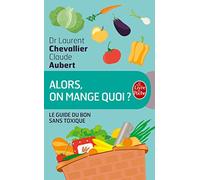 Alors, on mange quoi ?