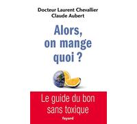Alors, on mange quoi ?