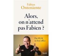 Alors, on n'attend pas Fabien ? – Du HLM au box-office