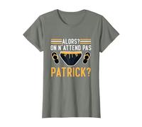 Alors on n'attend Pas Patrick T-Shirt
