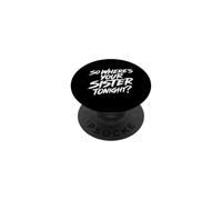 Alors, où est ta sœur ce Soir ? Emo Goth Punk drôle PopSockets PopGrip Adhésif