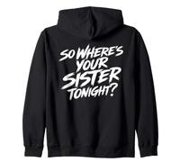 Alors, où est ta sœur ce Soir ? Emo Goth Punk drôle Sweat à Capuche