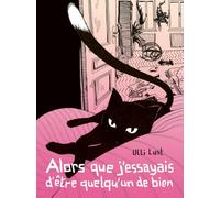 Alors Que J'essayais D'être Quelqu'un De Bien