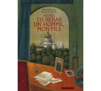 Alors, tu seras un homme, mon fils