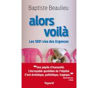 Alors voilà: Les 1001 vies des Urgences