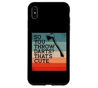 Alors Vous lancez des fléchettes? C'est Mignon. Meme drôle de Lancer de Hache Coque pour iPhone XS Max