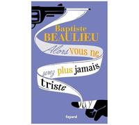 Alors Vous Ne Serez Plus Jamais Triste - Conte À Rebours