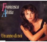 Alotta Francesca - Un anno di noi