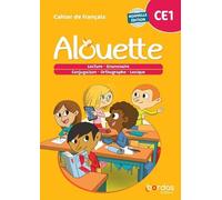 Alouette - Français CE1 - 2023 - Cahier - élève - Odile Grumel - Bordas - broché - Scolaire / Universitaire