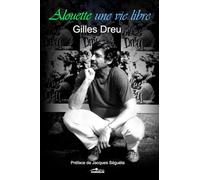 ALOUETTE... UNE VIE LIBRE
