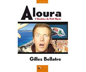 Aloura: L'abécédaire du Petit Niçois