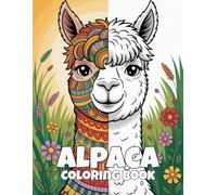 Alpaca Coloring Book: Adorable & Relaxing Alpaca Designs - Fun Farm and Mountain Scenes for Kids, Adults, and Animal Lovers