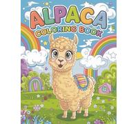 Alpaca Coloring Book: Great and comfortable cute set for kids, fun and easy, perfect gift.