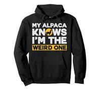 Alpaca Knows I'm The Weird One Animal Lover Propriétaire de Lamas Sweat à Capuche