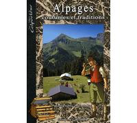 ALPAGES, COUTUMES ET TRADITIONS