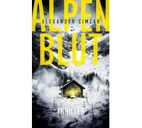 Alpenblut Gefangen in einer tödlichen Falle. Survival-Thriller in den Alpen - Alexander Cimzar - Emons Verlag - ebook (ePub) - Livre