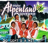 Alpenland Quintett,Original - So Geht'S a Net