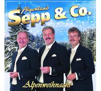 Alpenland Sepp & Co. - Alpenweihnacht [Import]