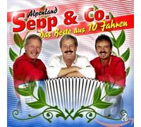 Alpenland Sepp & Co. - Das Beste aus 10 Jahren [Import]