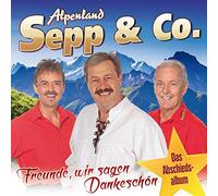 Alpenland Sepp & Co - Freunde, Wir Sagen. [Import]