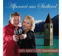 Alpenrot aus Südtirol - Der Absolute Wahnsinn [Import]