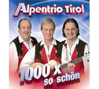 Alpentrio Tirol - 1000 X So Schoen [Import]