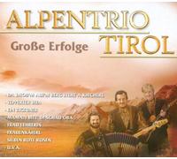 Alpentrio Tirol - Grosse Erfolge [Import]