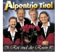 ALPENTRIO TIROL "ROT SIND DIE ROSEN" CD NEW