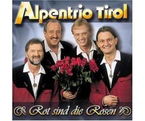 Alpentrio Tirol - Rot Sind Die Rosen [Import]