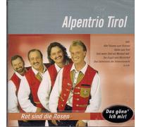 Alpentrio Tirol - Rot sind die Rosen (Silber Edition Folge2)