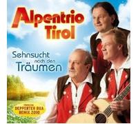 Alpentrio Tirol - Sehnsucht Nach Den Träumen [Import]
