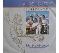Alpenwelt-Musikanten - Ich Bin Dein Engel - Ariola - 114 351
