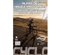Alpes de Haute Provence 31 parcours de vélo