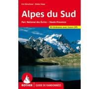 Alpes du sud (fr) pnr ecrins haute provence Parc National des Écrins Haute-Provence - I.KURSCHNER / D.HAAS - Rother - broché - Guide
