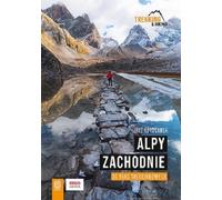 Alpes occidentales 30 itinéraires de randonnée de plusieurs jours (Buch auf Polnisch)