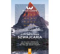 Alpes occidentales Suisse Pusch Wolfgang, Schmitt Edwin, Gantzhorn Ralf, Waeber Michael (Buch auf Polnisch)