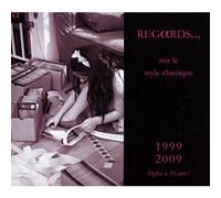 Alpha 10 Ans-Regards sur Le Style Classique