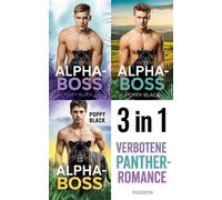 Alpha-Boss: Verbotene Panther-Romance 3 in 1 - Poppy Black - PASSION - ebook (ePub) - Livre
