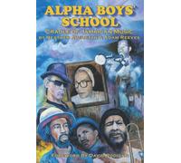 Alpha Boys School: Cradle Of Jamaican Music