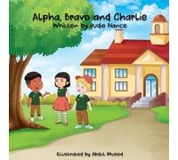 Alpha, Bravo And Charlie