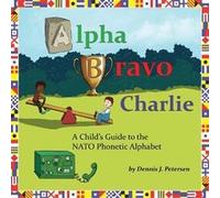 Alpha Bravo Charlie by Dennis Petersen Dennis Petersen (Auteur)